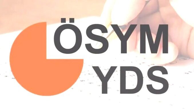 2026 YDS/1 Giriş Belgesi Nasıl Alınır? - KiraHaber