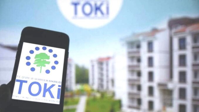 TOKİ Peşinat ve Taksit Takvimi Açıklandı - KiraHaber
